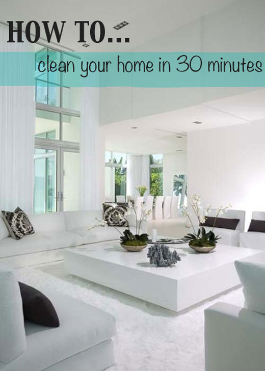 how to clean home in 30 minutes