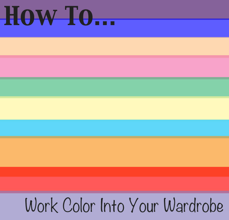 How-To-Work-Color-Into-Your-Wardrobe